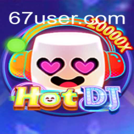 Descubra o Mundo de HotDJ: O Jogo Revolucionário de 67.game